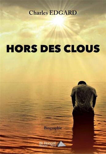 Couverture du livre « Hors des clous » de Edgard Charles aux éditions Saint Honore Editions