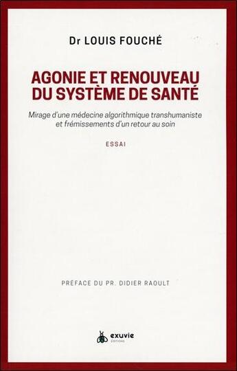Couverture du livre « Agonie et renouveau du système de santé » de Louis Fouche aux éditions Exuvie