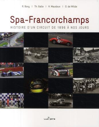 Couverture du livre « Spa Francorchamps ; histoire d'un circuit » de  aux éditions Renaissance Du Livre