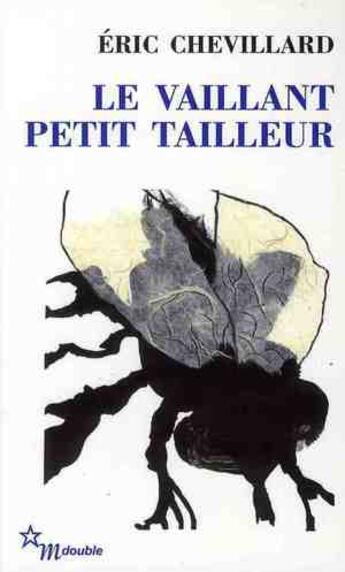 Couverture du livre « Le Vaillant petit tailleur » de Eric Chevillard aux éditions Minuit