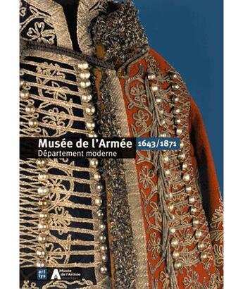 Couverture du livre « Musée de l'armée ; département moderne 1643-1871 » de  aux éditions Reunion Des Musees Nationaux