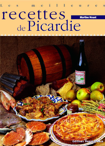 Couverture du livre « Les meilleures recettes de picardie » de Nouet M-Herledan C aux éditions Ouest France