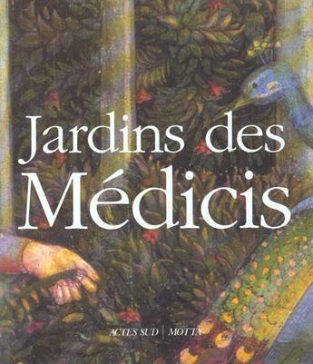 Couverture du livre « Jardins des medicis » de  aux éditions Actes Sud