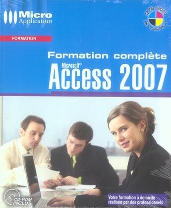 Couverture du livre « Formation complète : access 2007 hors collection » de Corinne Bontemps et Patrick Curien aux éditions Micro Application