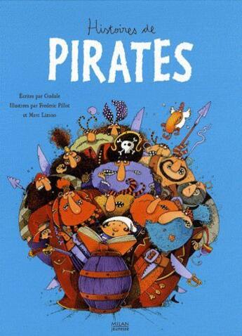 Couverture du livre « Histoires de pirates » de Gudule+-Pillot-F+Liz aux éditions Milan