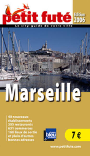 Couverture du livre « MARSEILLE (édition 2006) » de Collectif Petit Fute aux éditions Le Petit Fute