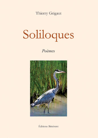 Couverture du livre « Soliloques » de Thierry Grigaut aux éditions Benevent