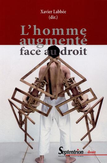 Couverture du livre « L'homme augmenté » de Xavier Labbée aux éditions Pu Du Septentrion