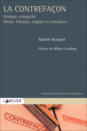 Couverture du livre « La contrefaçon » de Salome Rouquie aux éditions Larcier