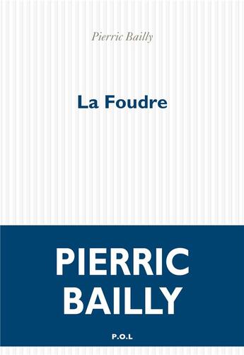 Couverture du livre « La foudre » de Pierric Bailly aux éditions P.o.l