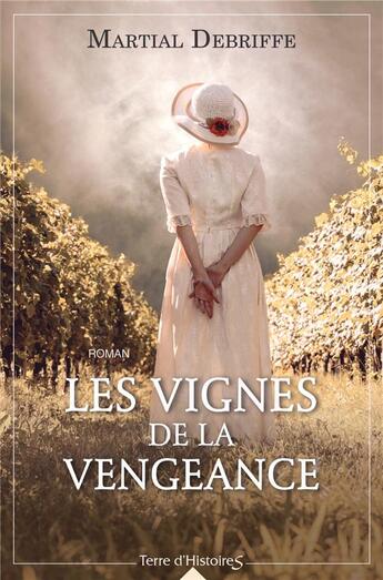 Couverture du livre « Les vignes de la vengeance » de Martial Debriffe aux éditions City