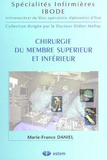 Couverture du livre « Chirurgie du membre superieur et infer. ibode » de Daniel aux éditions Estem