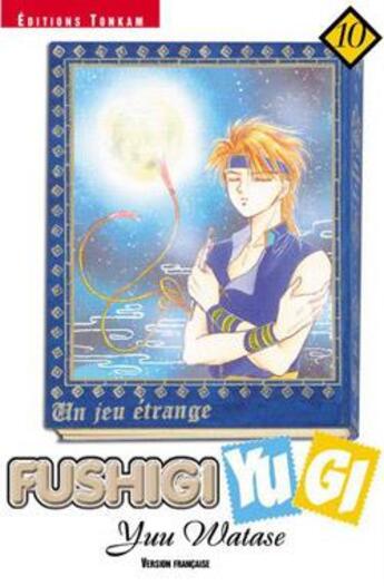 Couverture du livre « Fushigi Yugi Tome 10 » de Yu Watase aux éditions Delcourt