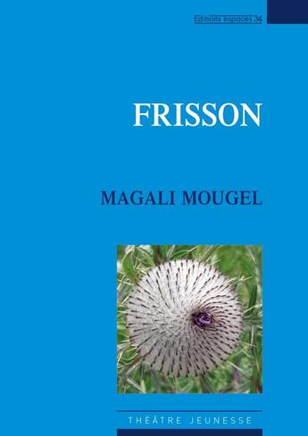 Couverture du livre « Frisson » de Magali Mougel aux éditions Espaces 34