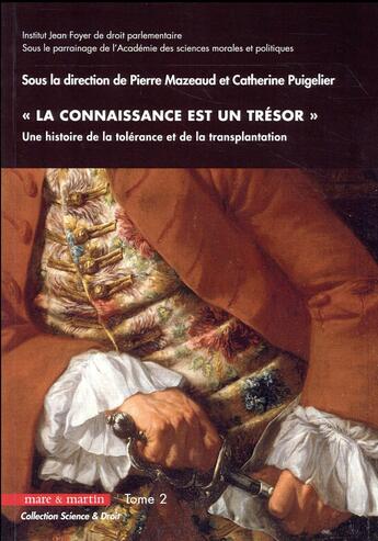 Couverture du livre « La connaissance est un trésor t.2 ; une histoire de la tolérance et de la transplantation » de Pierre Mazeaud et Puigelier/Catherine aux éditions Mare & Martin