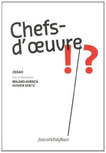 Couverture du livre « Chefs-d'oeuvre !? essais » de  aux éditions Nouvelles Editions Place