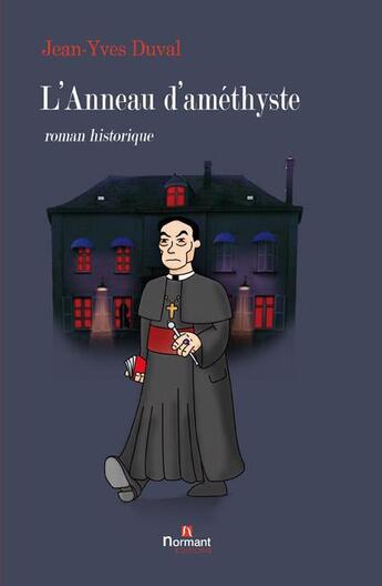 Couverture du livre « L'anneau d'améthyste » de Jean-Yves Duval aux éditions Normant