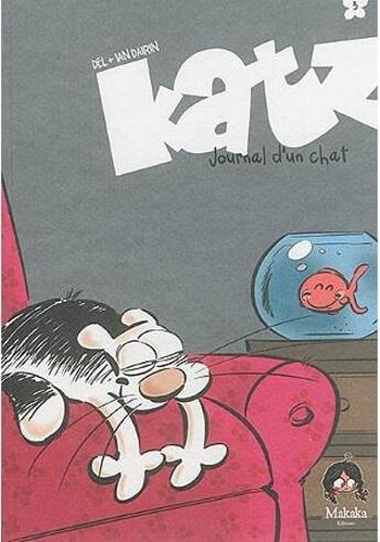 Couverture du livre « Katz ; journal d'un chat t.3 » de Del et Ian Dairin aux éditions Makaka