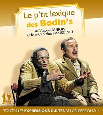 Couverture du livre « Le p'tit lexique des Bodin's » de  aux éditions La Compagine Des Bodin's