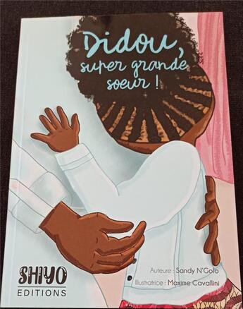 Couverture du livre « Didou, super grande soeur ! » de N'Golo Sandy aux éditions Shiyo