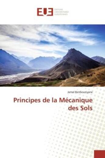 Couverture du livre « Principes de la Mécanique des Sols » de Jamal Benbouziyane aux éditions Editions Universitaires Europeennes