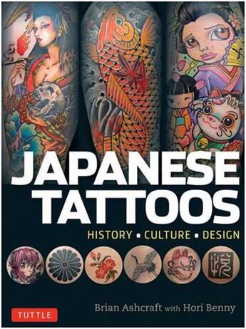 Couverture du livre « Japanese tattoos » de Ashcraft Brian / Hor aux éditions Tuttle