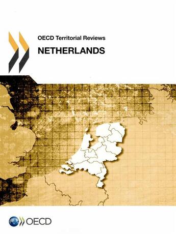 Couverture du livre « OECD Territorial Reviews: Netherlands 2014 » de Ocde aux éditions Ocde