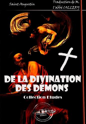 Couverture du livre « De la divination des démons » de Saint Augustin aux éditions Ink Book