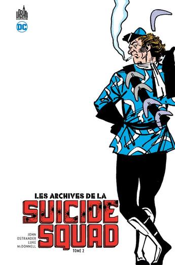 Couverture du livre « Les archives de la Suicide Squad Tome 2 » de Luke Mcdonnell et John Ostrander aux éditions Urban Comics