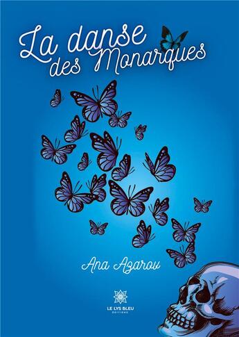 Couverture du livre « La danse des Monarques » de Abraham Athenais aux éditions Le Lys Bleu