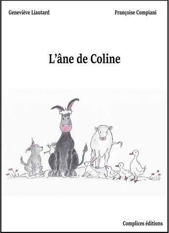 Couverture du livre « L'âne de Coline » de Genevieve Liautard et Francoise Compiani aux éditions Complices