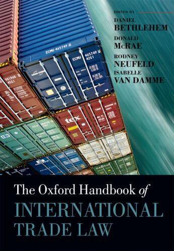 Couverture du livre « The Oxford Handbook of International Trade Law » de Daniel Bethlehem aux éditions Oup Oxford