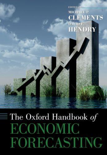 Couverture du livre « The Oxford Handbook of Economic Forecasting » de Michael P Clements aux éditions Oxford University Press Usa