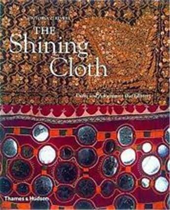 Couverture du livre « Shining cloth : dress and adornment that glitters » de Victoria Z. Rivers aux éditions Thames & Hudson