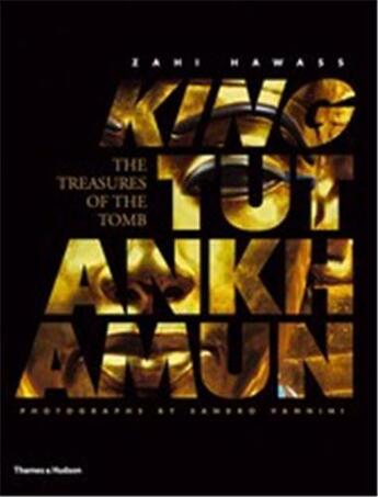 Couverture du livre « King tutankhamun the treasures of the tomb (hardback) » de Hawass/Vannini aux éditions Thames & Hudson