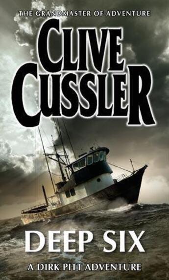 Couverture du livre « Deep Six » de Clive Cussler aux éditions Little Brown Book Group Digital