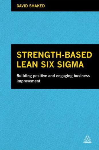 Couverture du livre « Strength-Based Lean Six Sigma » de Shaked David aux éditions Epagine