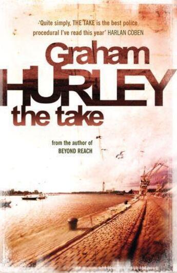 Couverture du livre « The Take » de Graham Hurley aux éditions Orion Digital