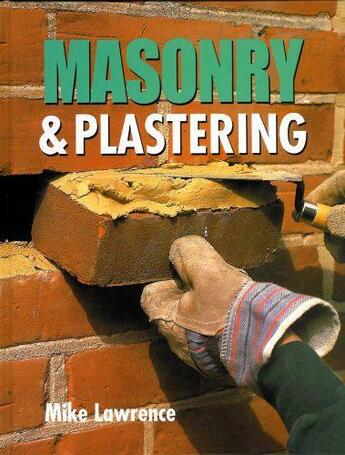 Couverture du livre « Masonry and Plastering » de Mike Lawrence aux éditions Crowood Press Digital