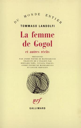 Couverture du livre « La Femme De Gogol Et Autres Recits » de Landolfi Tommas aux éditions Gallimard