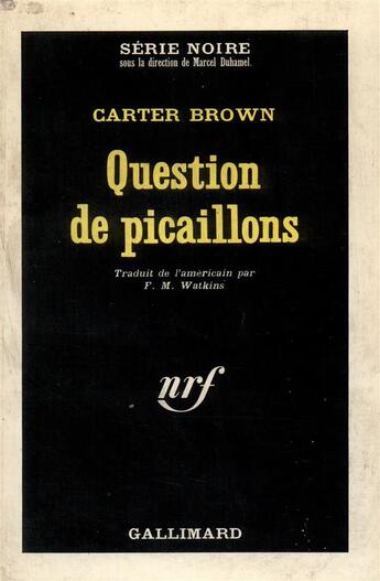 Couverture du livre « Question de picaillons » de Carter Brown aux éditions Gallimard