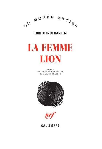 Couverture du livre « La femme lion » de Erik Fosnes-Hansen aux éditions Gallimard