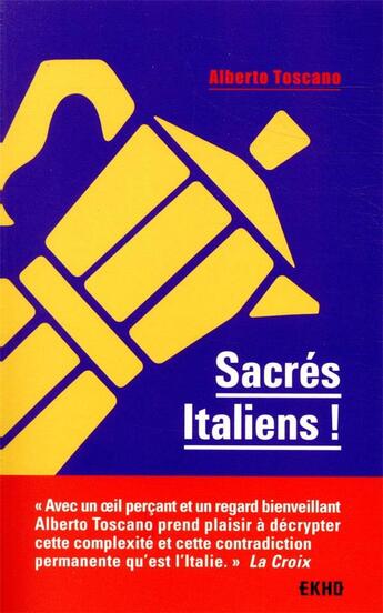 Couverture du livre « Sacrés Italiens ! (2e édition) » de Alberto Toscano aux éditions Dunod