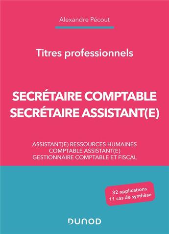 Couverture du livre « Secrétaire comptable et secrétaire assistant(e) » de Alexandre Pecout aux éditions Dunod