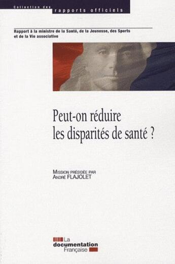 Couverture du livre « Peut-on réduire les disparités de santé? » de  aux éditions Documentation Francaise