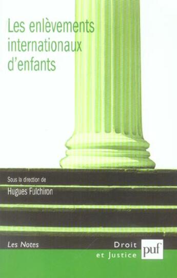 Couverture du livre « Les enlèvements internationaux d'enfants » de Hugues Fulchiron aux éditions Puf