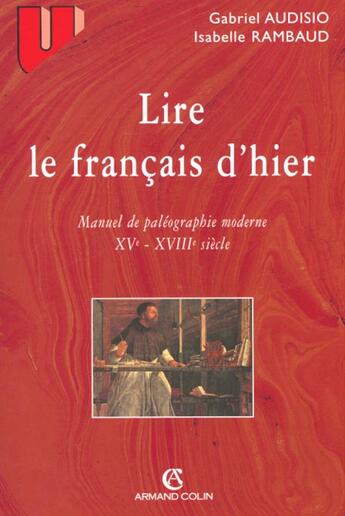 Couverture du livre « Lire Le Francais D'Hier ; 3e Edition » de Audisio et Bonnot-Rambaud aux éditions Armand Colin
