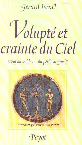 Couverture du livre « Volupté et crainte du ciel » de Gérard Israël aux éditions Payot