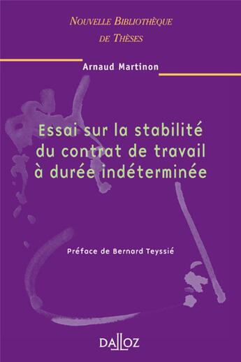 Couverture du livre « Essai sur la stabilité du contrat de travail à durée indéterminée - Tome 48 » de Arnaud Martinon aux éditions Dalloz