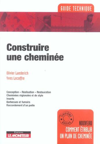 Couverture du livre « Construire Une Cheminee » de Yves Lecoffre et Olivier Laederich aux éditions Le Moniteur